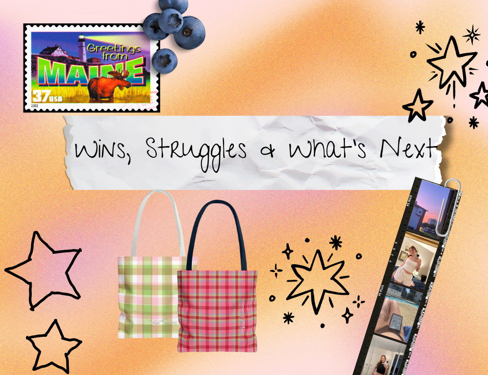 Wins, Struggles & What’s Next ✨