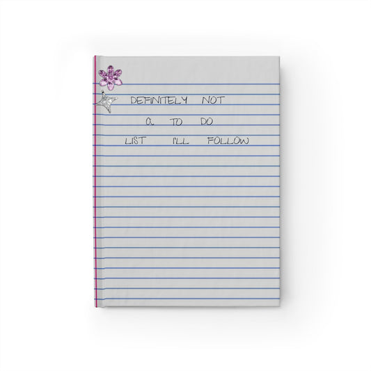 Definitely Not A To Do List - Blank Journal